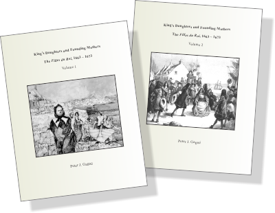 King’s Daughters and Founding Mothers, the Filles du Roi, 1663 – 1673